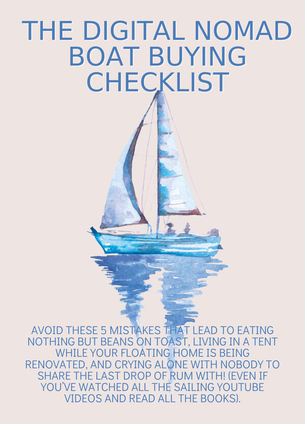 The Digital Nomad Boat-Buying Checklist: Avoid these 5 mistakes digital nomads make when buying their first boat. The cover image shows a blue watercolour sailboat on a pinkish background, with the reflection of the boat shown in more watercolour blue merg